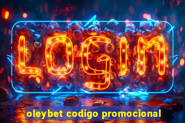 oleybet codigo promocional